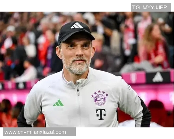 吕迪格盛赞图赫尔称其为顶级教练感慨自己在皇马的成长之路